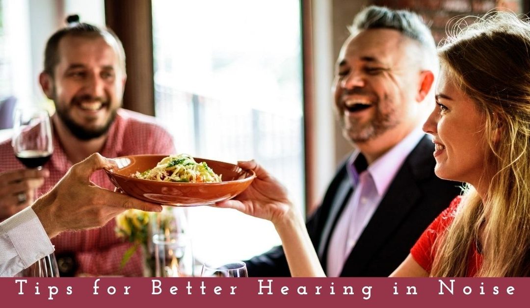 Los Gatos Audiology - Tips for Better Hearing in Noise