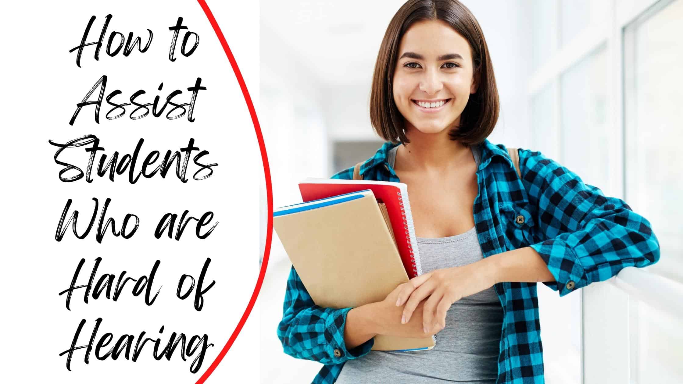 How to Assist Students Who are Hard of Hearing | Los Gatos Audiology